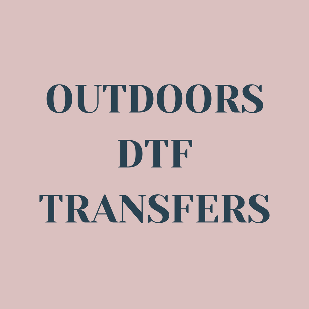 Outdoors DTF Transfers