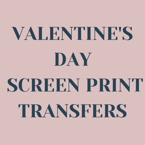 Valentine's Day Screen Print Transfers
