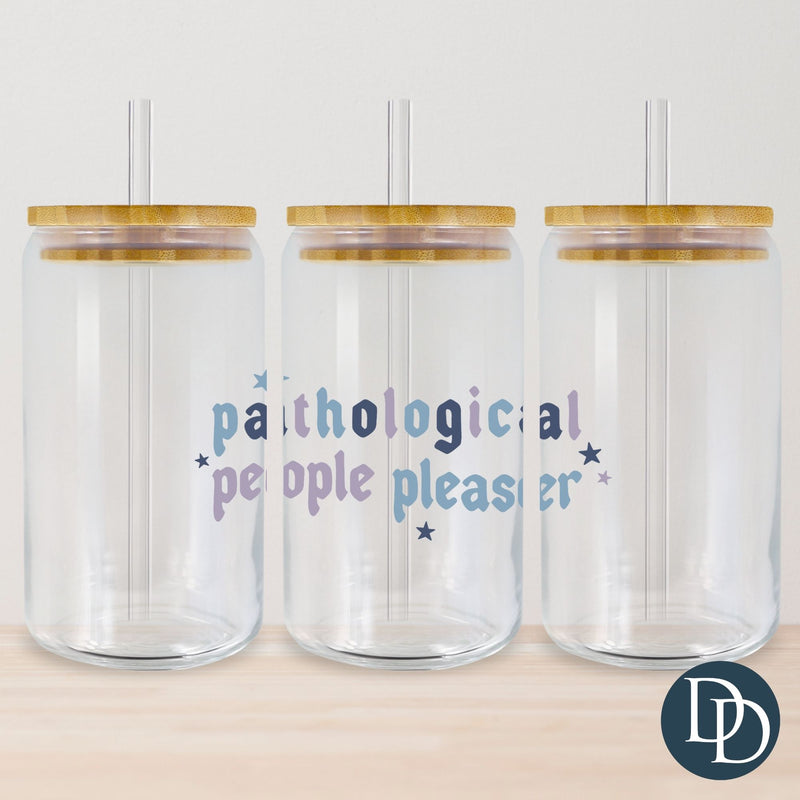 Pathological People Pleaser UV DTF Decal