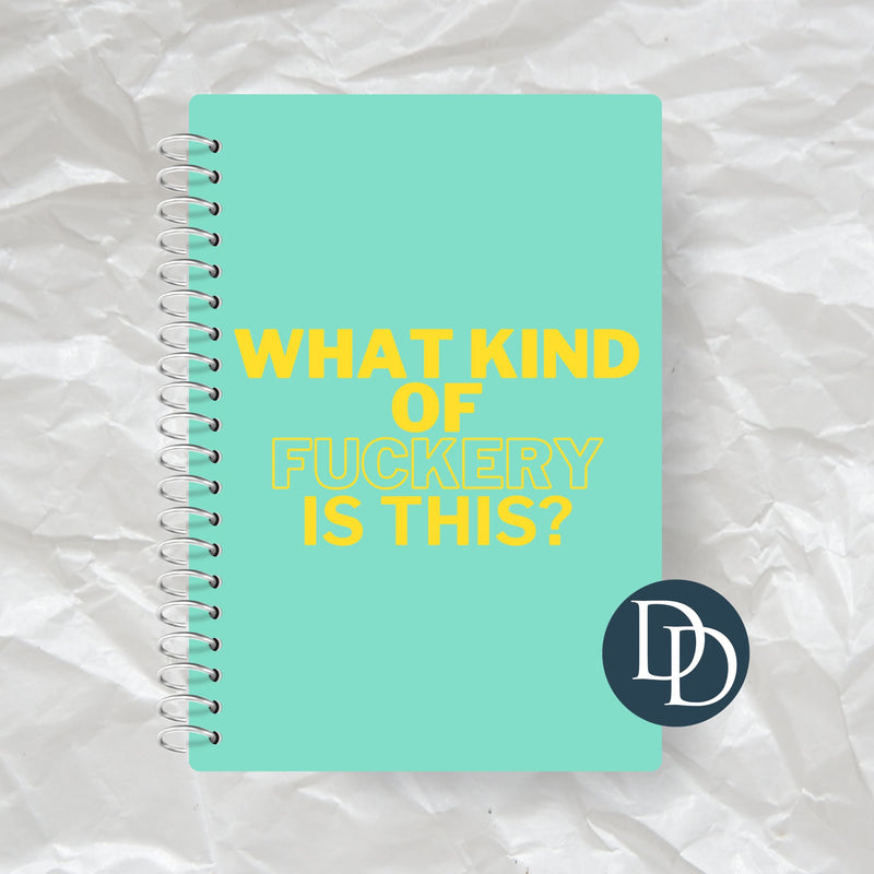 What Kind Of F*ckery *Journal UV DTF Decal*
