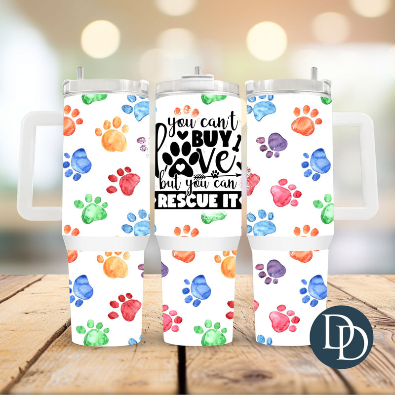 You Can't Buy Love *UV DTF 40oz Tumbler Wrap*