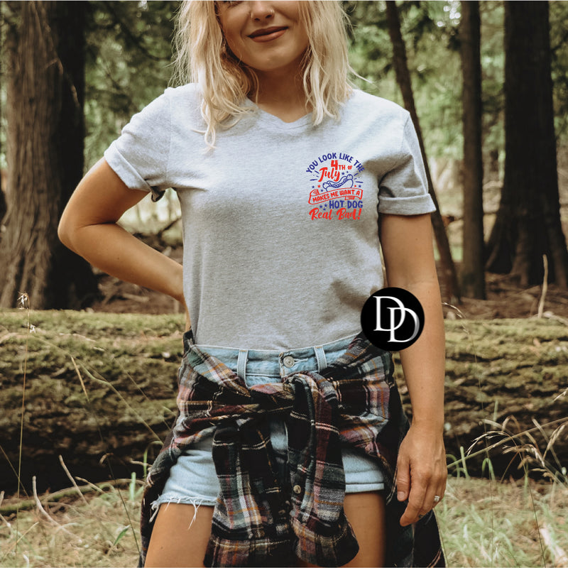 You Look Like The 4th Of July *DTF Transfer*