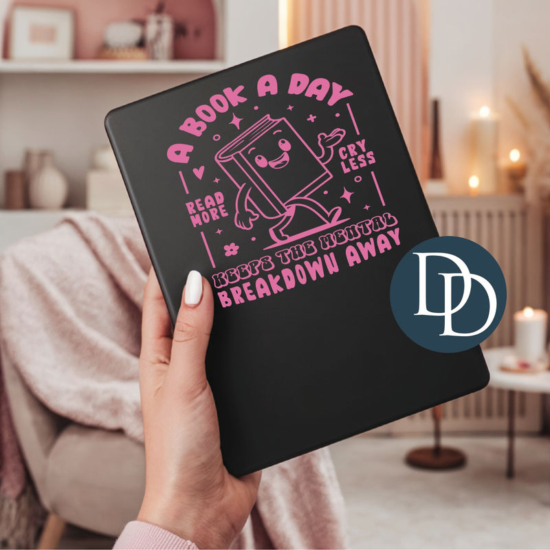 A Book A Day Breakdown Away *UV DTF Decal*