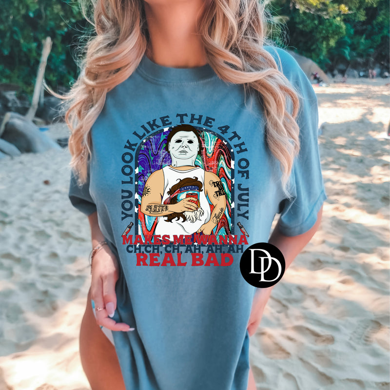 You Look Like The 4th Of July Michael *DTF Transfer*