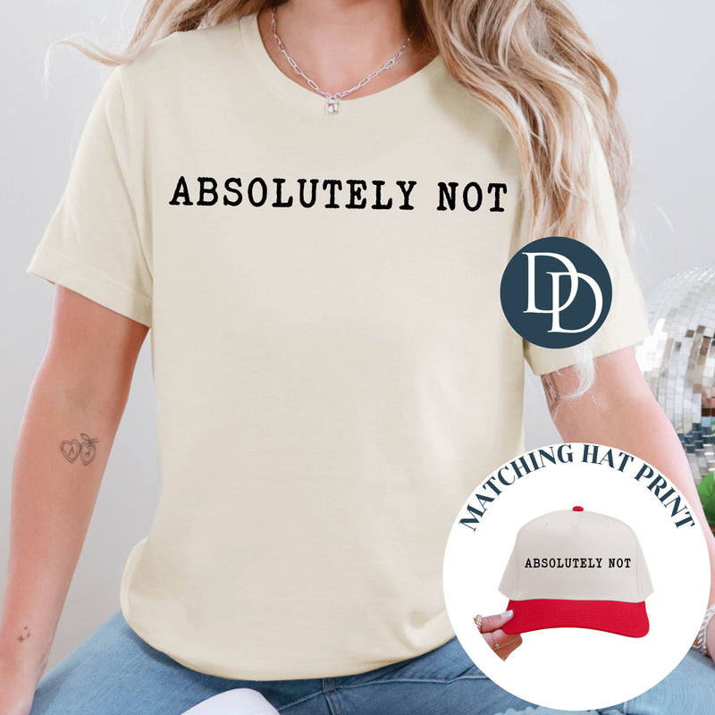 Absolutely Not Typo Font with Hat Print (Black Ink) *Screen Print Transfer*