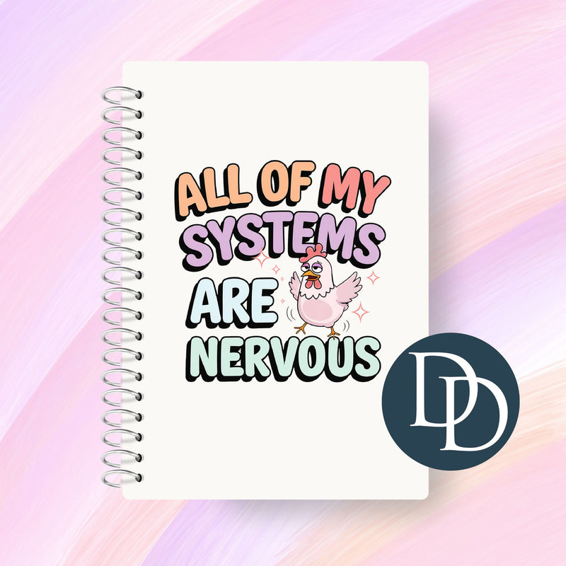 All Of My Systems Are Nervous Chicken *UV DTF Decal*