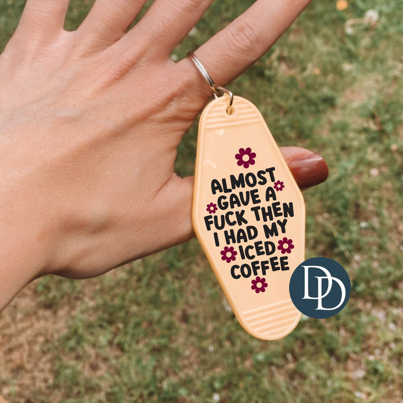 Almost Gave A F*ck *Motel Keychain UV DTF Decal*