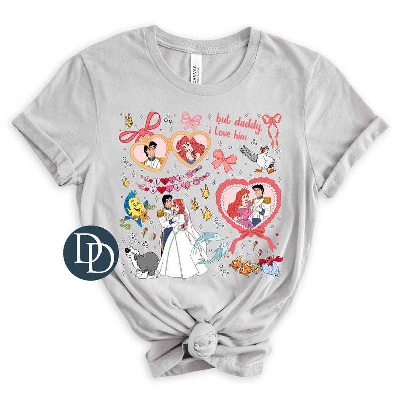 Ariel Daddy I Love Him *DTF Transfer*