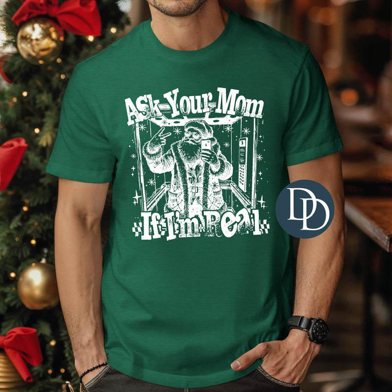 Ask Your Mom Santa Selfie (White Ink) *Screen Print Transfer*