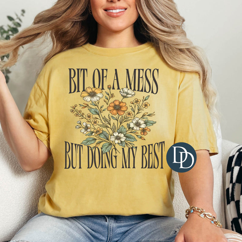 Bit Of A Mess But Doing My Best *DTF Transfer*