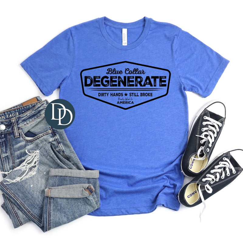 Blue Collar Degenerate with Hat Print *DTF Transfer*