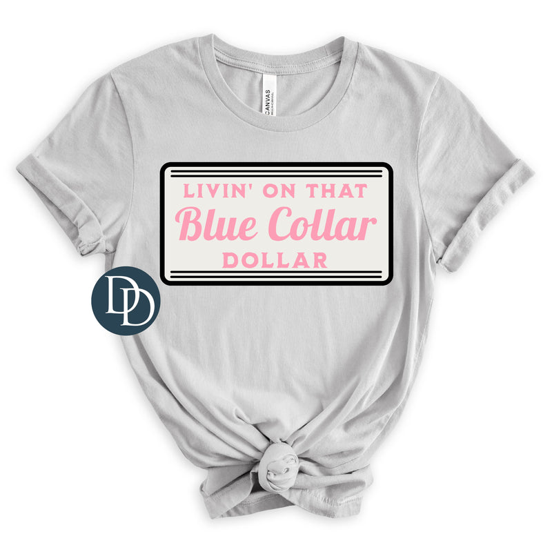 Blue Collar Dollar Pink with Hat Print *DTF Transfer*