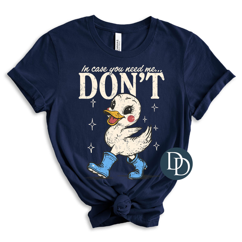 OVERSIZED Cream In Case You Need Me No You Don't Duck *DTF Transfer*