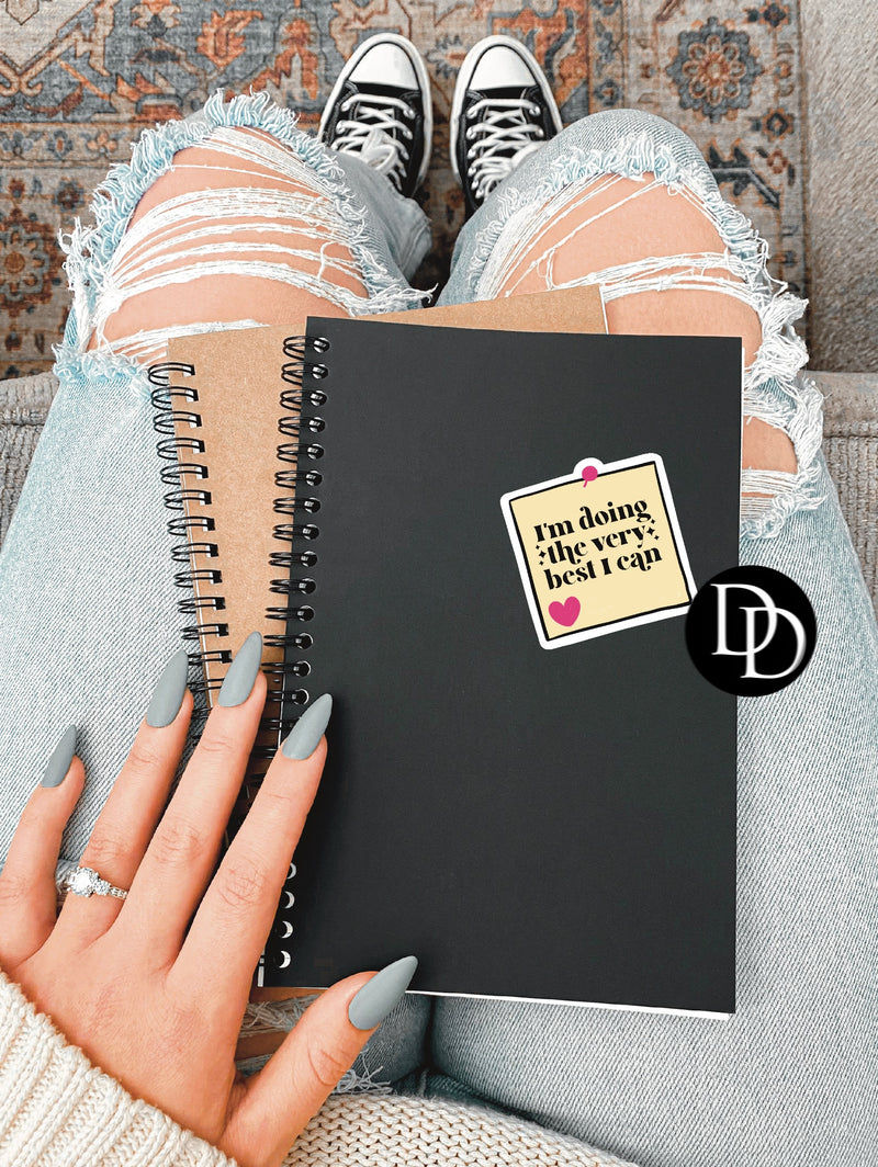 Doing The Very Best I Can UV DTF Decal