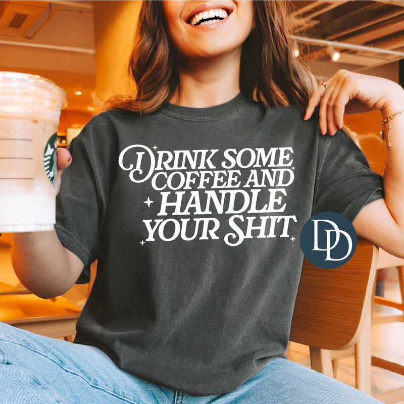 Drink Coffee Handle Sht (White Ink) *Screen Print Transfer*