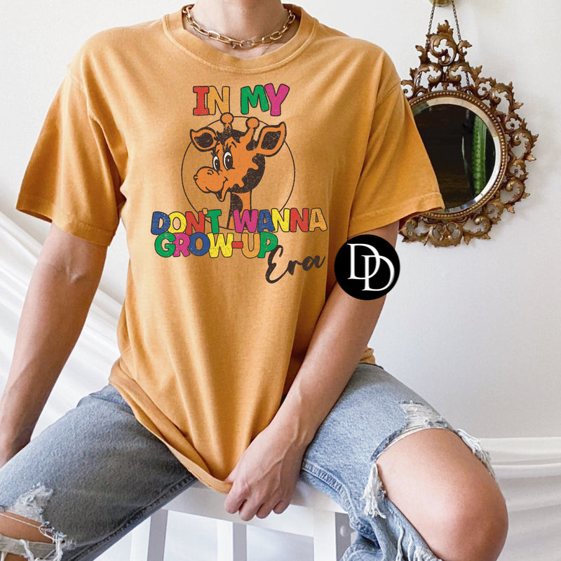 In My I Don’t Wanna Grow-Up Era *DTF Transfer*