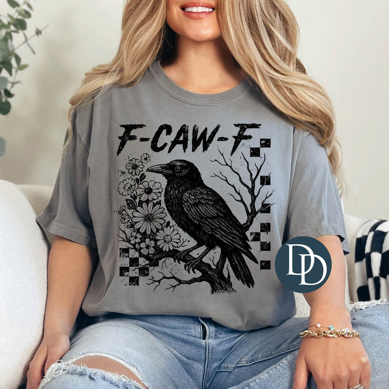 F-Caw-F Crow (Black Ink) *Screen Print Transfer*