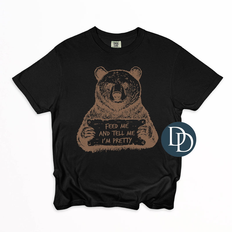 Feed Me And Tell Me I'm Pretty Bear (Doe Brown Ink) *Screen Print Transfer*