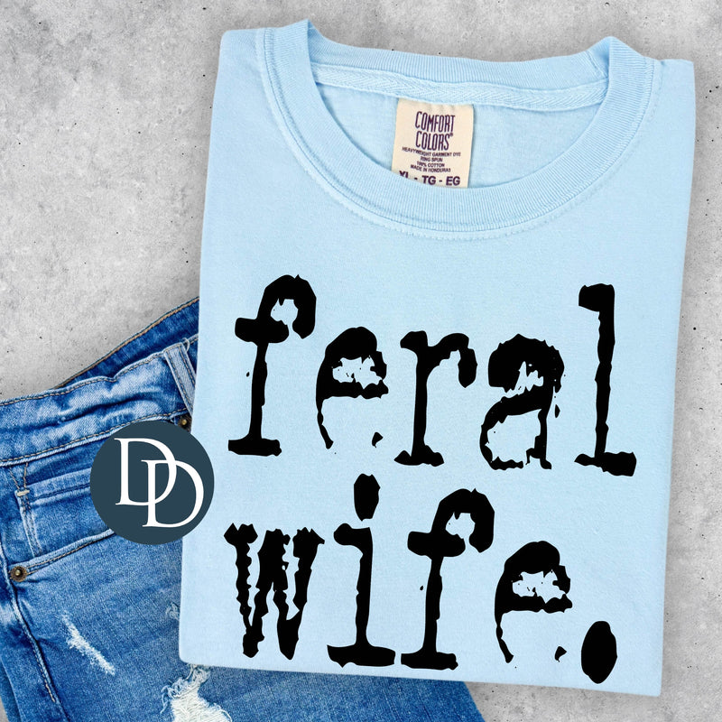Feral Wife Typo Font (Black Ink) *Screen Print Transfer*