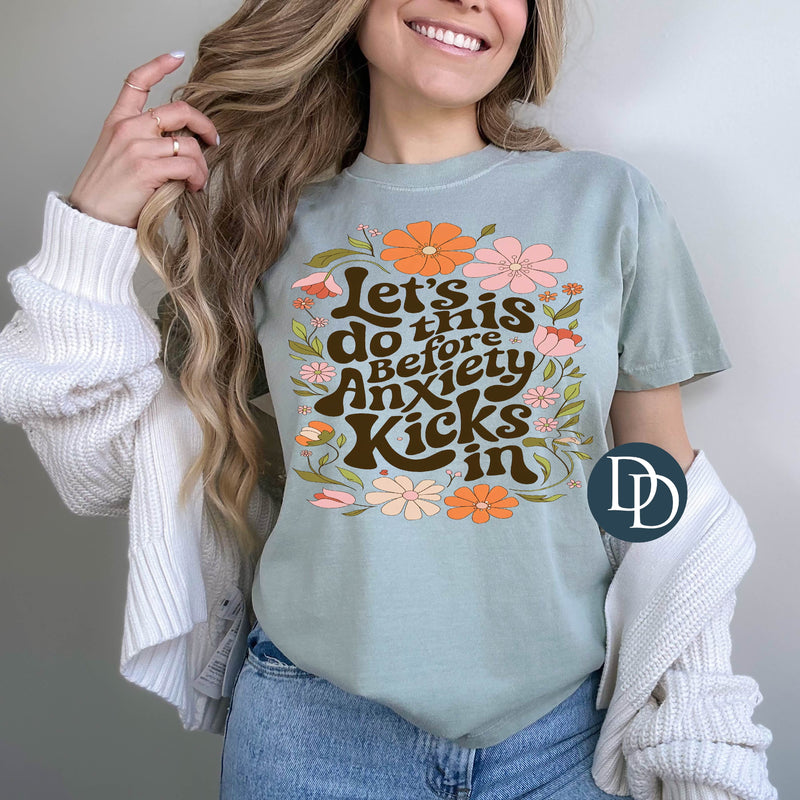 Floral Let's Do This Before The Anxiety *DTF Transfer*