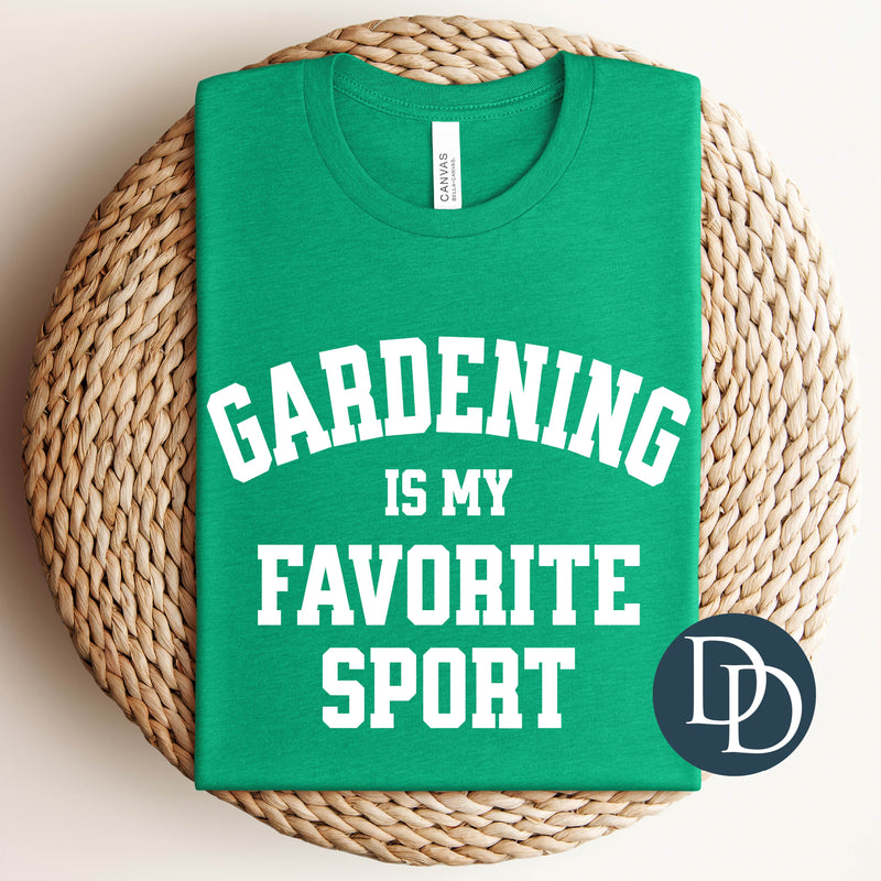 Gardening is My Favorite Sport (White Ink) *Screen Print Transfer*