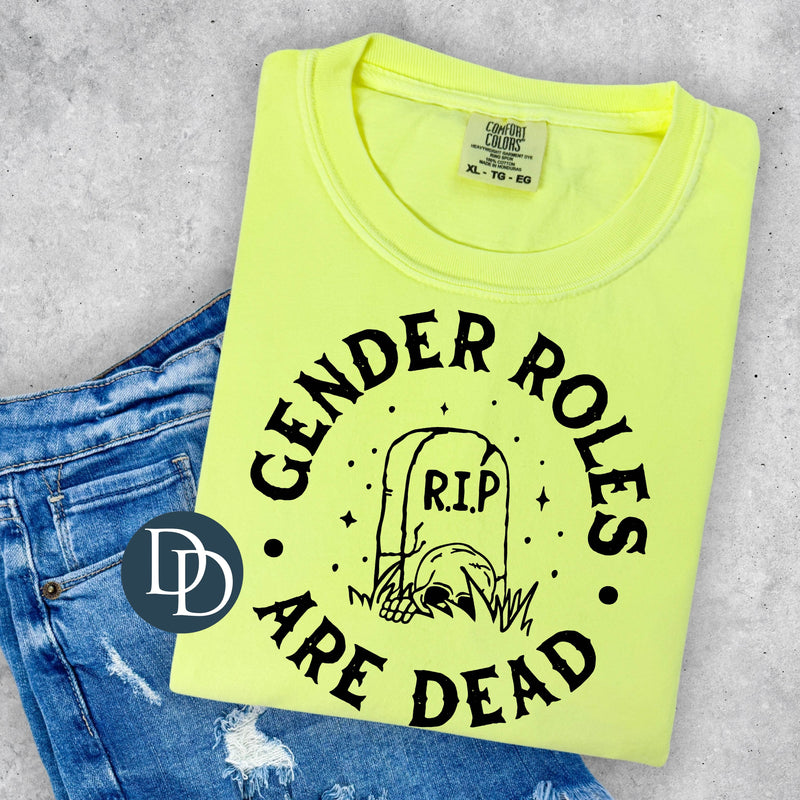 Gender Roles Are Dead (Black Ink) - NOT RESTOCKING - *Screen Print Transfer*