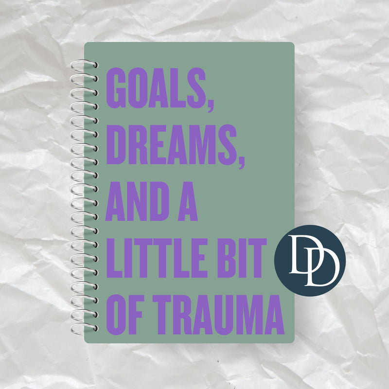 Goals Dreams Trauma *Journal UV DTF Decal*