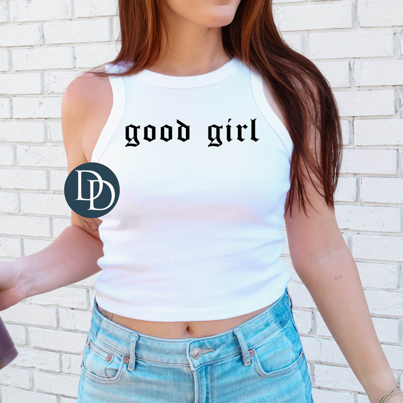 Good Girl Old English Black Emo *DTF Transfer*
