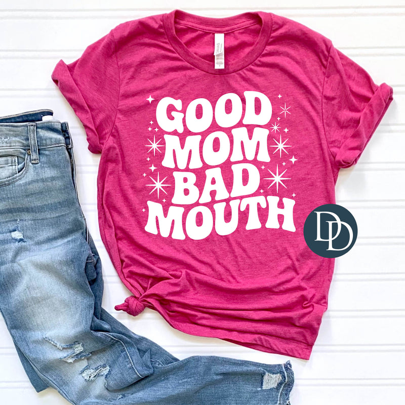 Good Mom Bad Mouth Sparkle Accent (White Ink) *Screen Print Transfer*