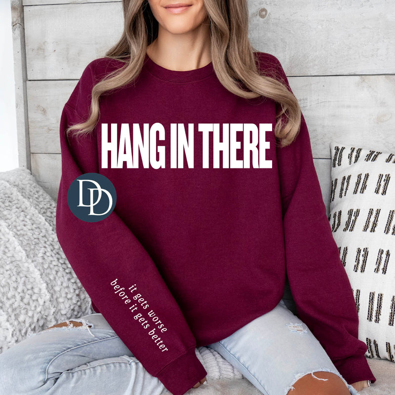 Oversized Hang In There (White Ink) *Screen Print Transfer*