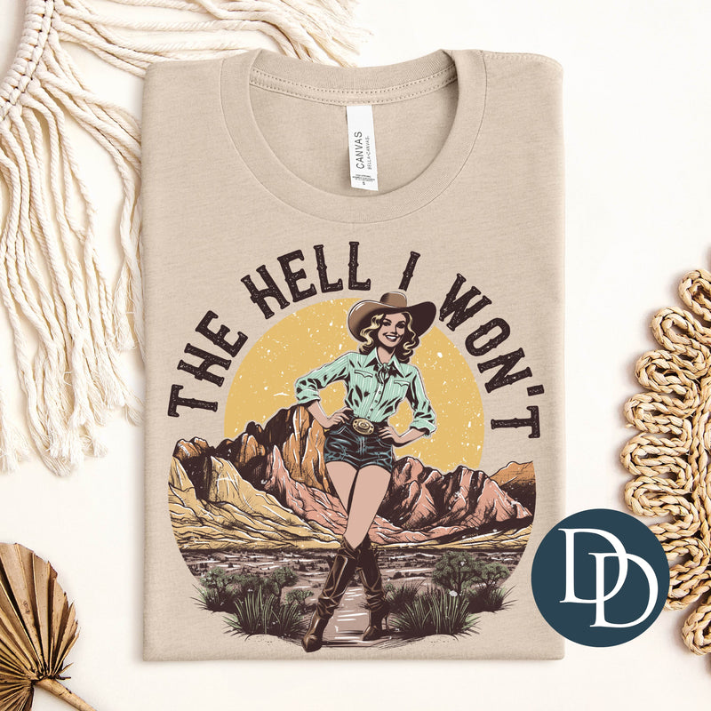 Hell I Won't Western Woman *DTF Transfer*