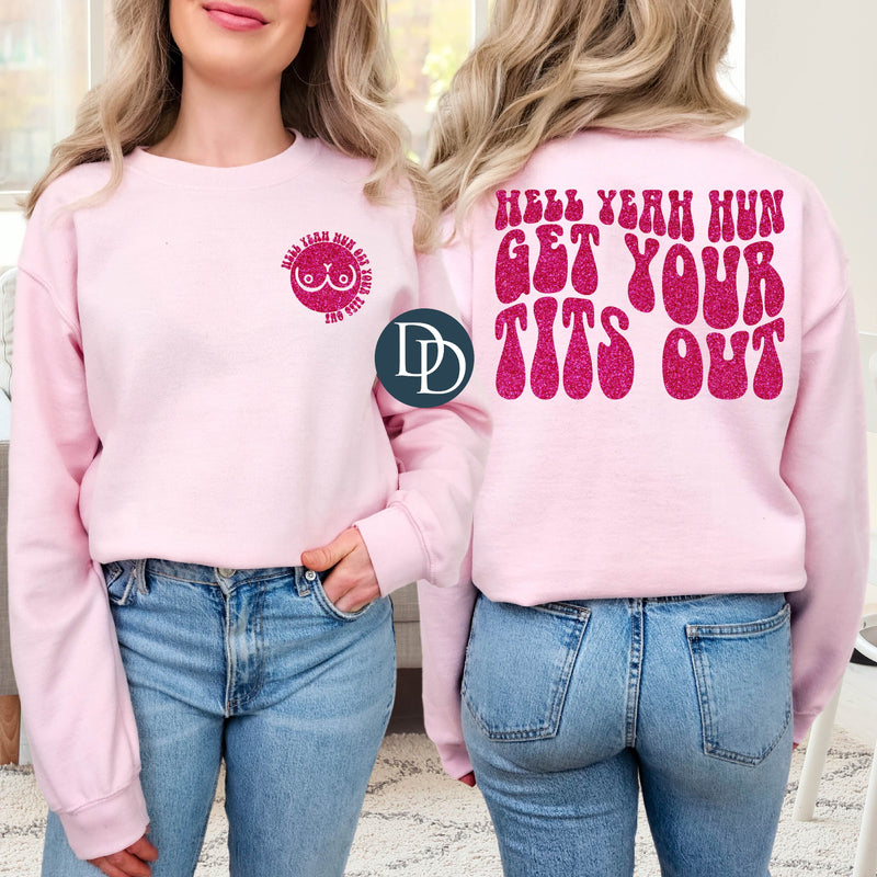 Hell Yeah Hun Get Your T*ts Out With Pocket Accent *DTF Transfer*