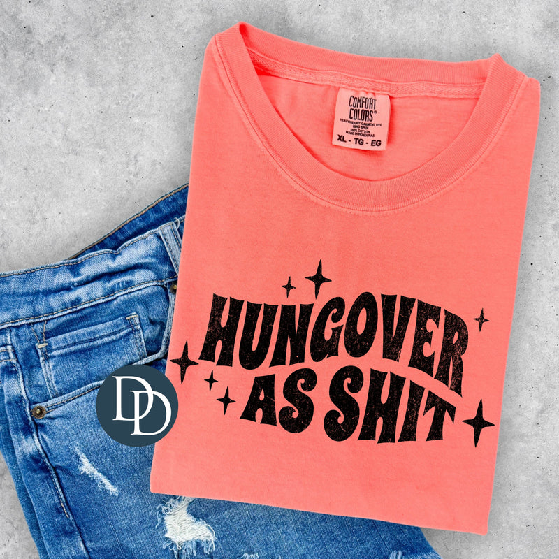 OVERSIZED Hungover as Sht with Hat Print (Black Ink) *Screen Print Transfer*