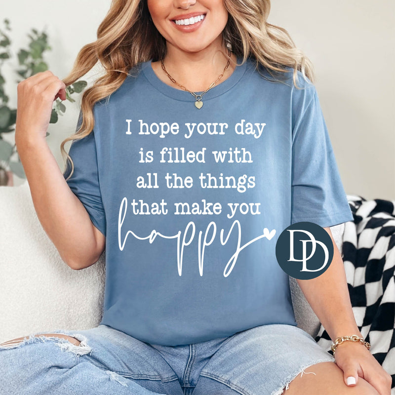 I Hope Your Day Is Filled (White Ink) *Screen Print Transfer*