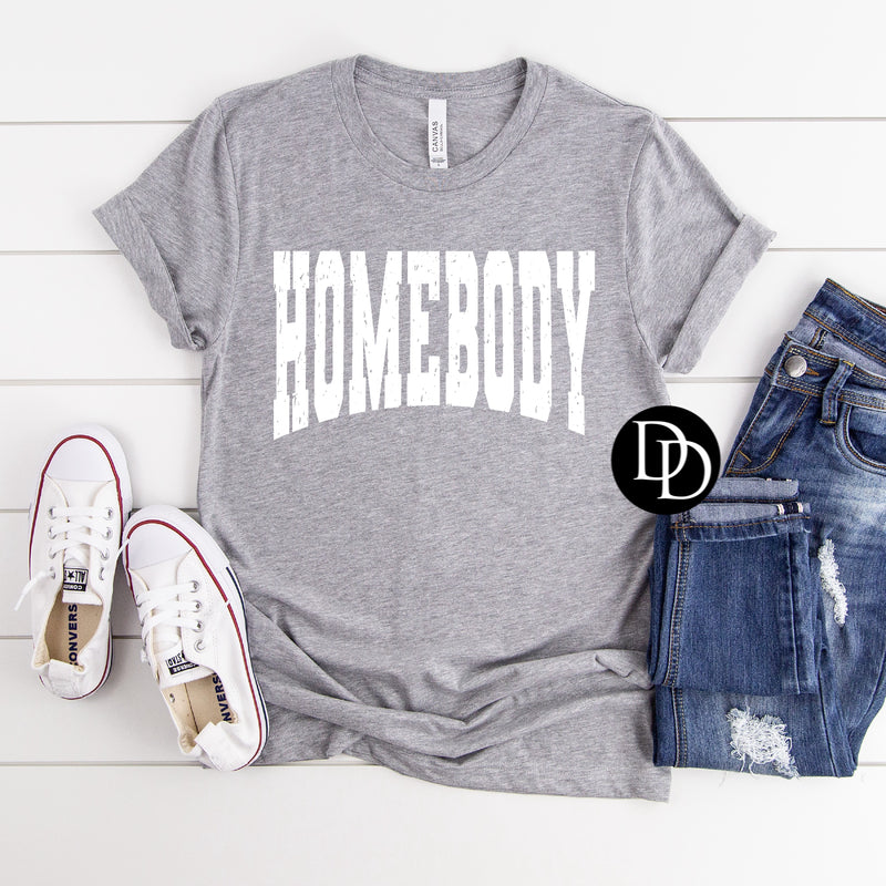 Oversized Homebody (White Ink) - NOT RESTOCKING - *Screen Print Transfer*