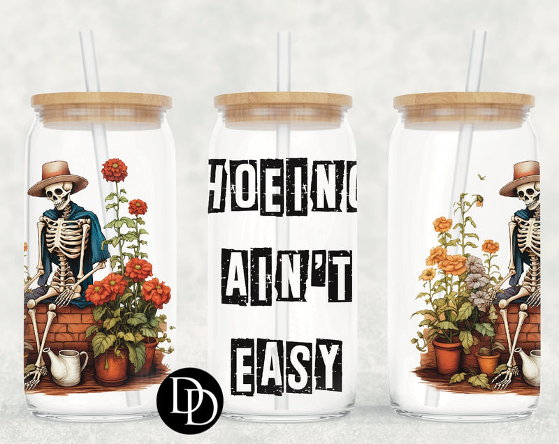 Hoeing Ain’t Easy UV DTF Cup Wrap