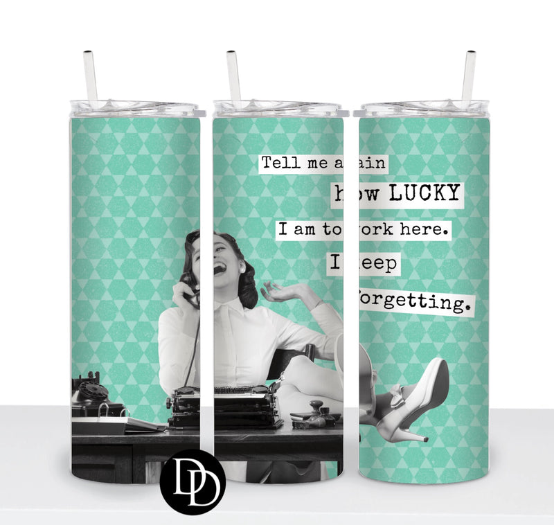 Retro Tell Me How Lucky *Sublimation Print Transfer*