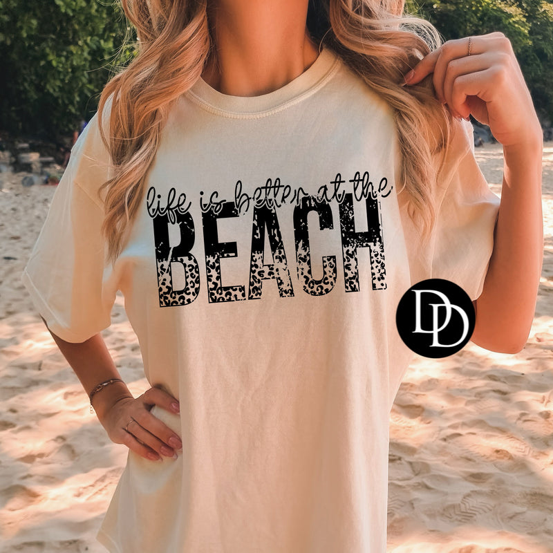 Life Is Better At The Beach Leopard Print (Black Ink) *Screen Print Transfer*