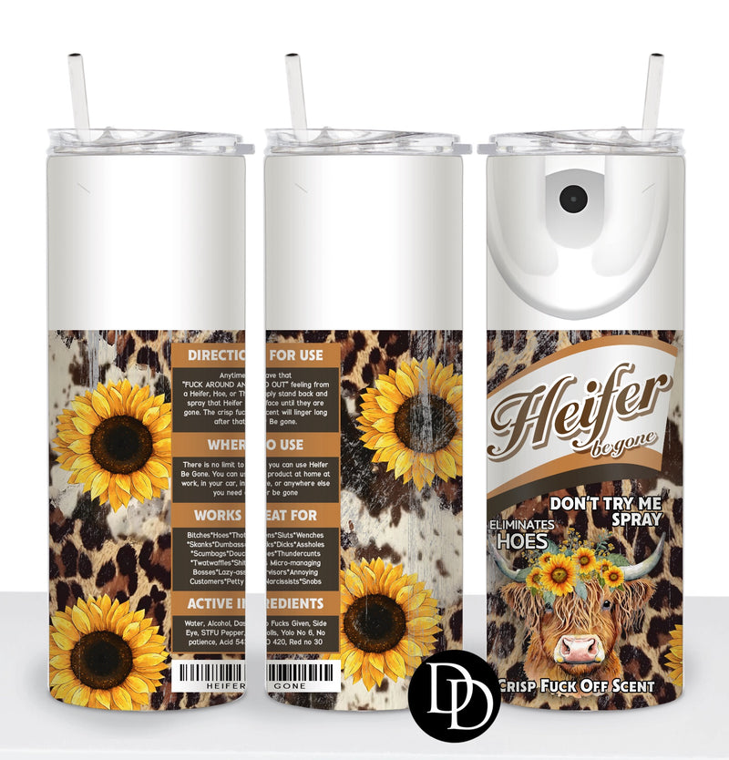 Heifer Spray Don’t Try Me *Sublimation Print Transfer*