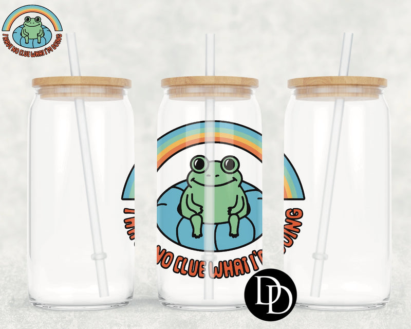 I Have No Clue What I’m Doing UV DTF Decal