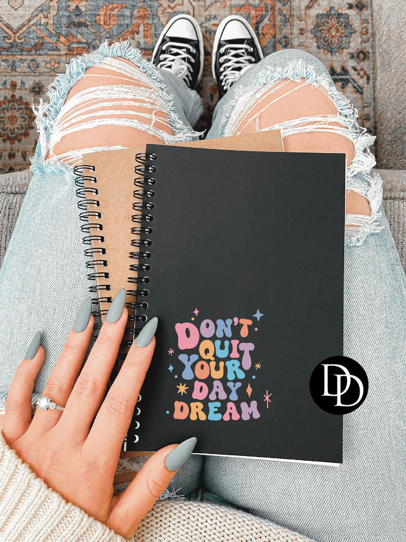 Don’t Quit Your Day Dream UV DTF Decal