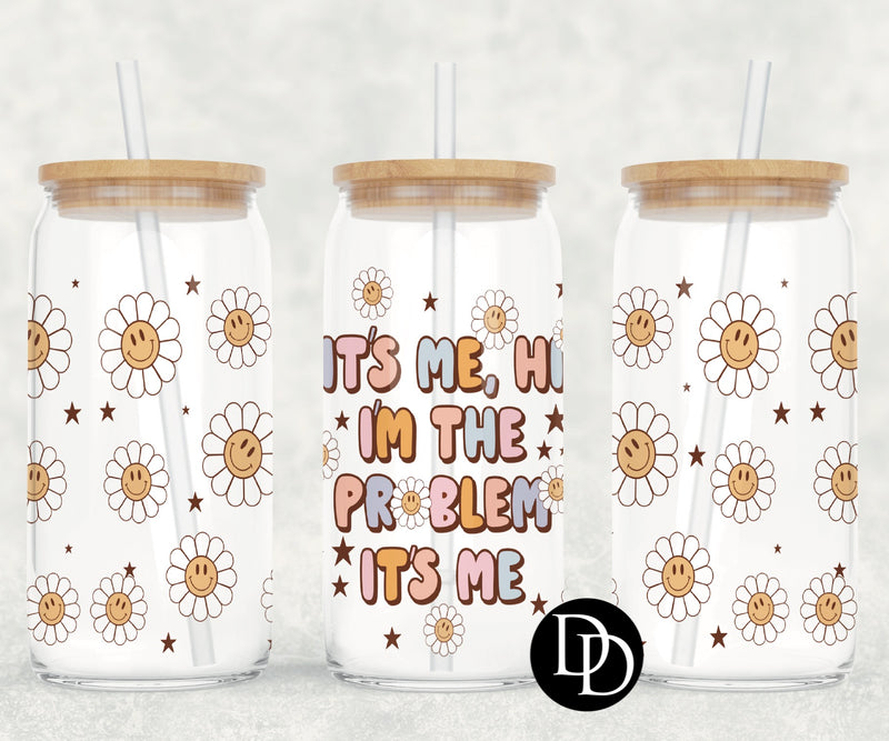 I’m The Problem UV DTF Cup Wrap