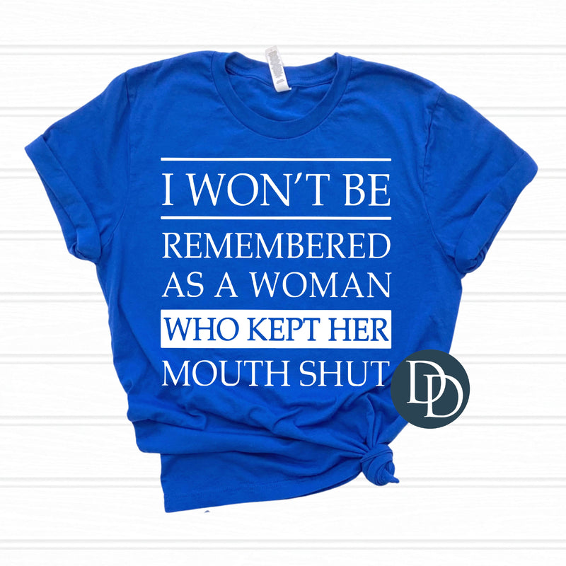 I Won't Be Remembered (White Ink) *Screen Print Transfer*