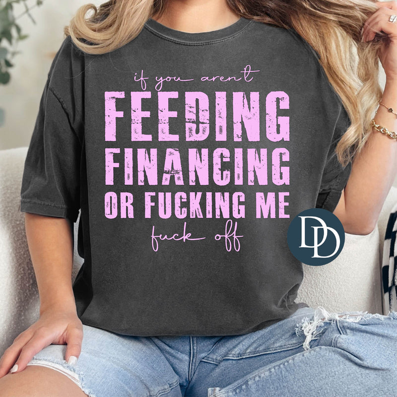 If You Aren't Feeding *DTF Transfer*