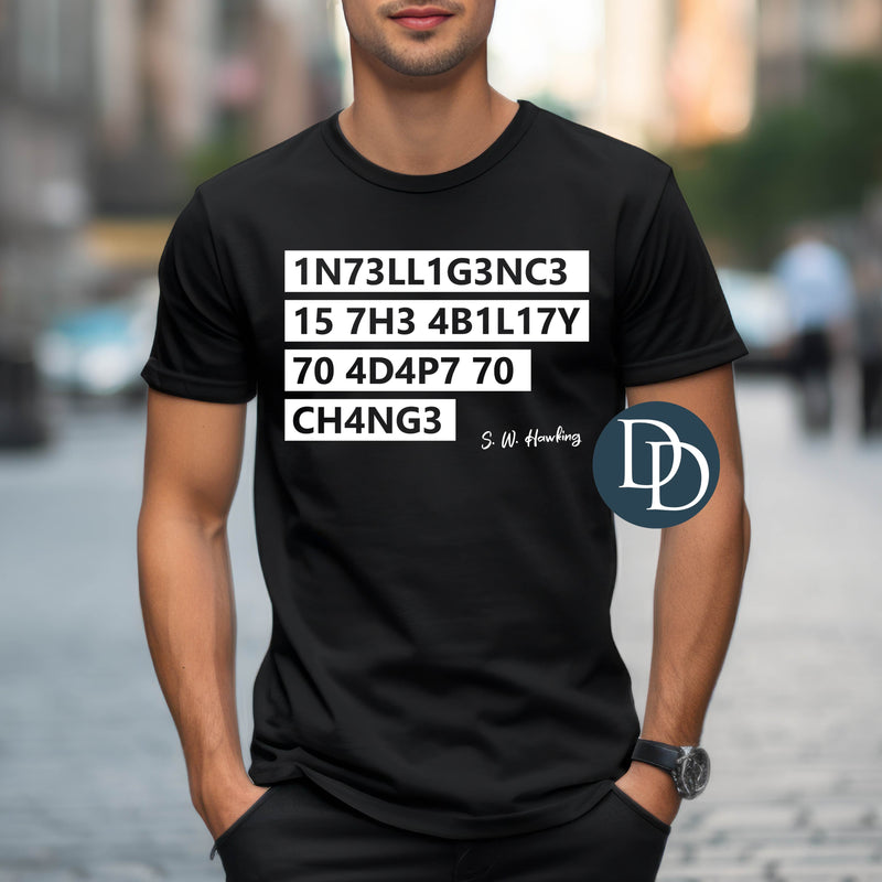 Intelligence is the Ability to Adapt to Change *DTF Transfer*