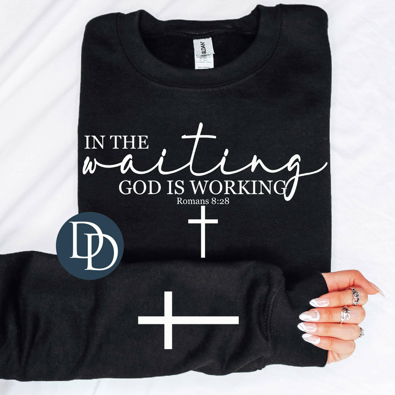 In the Waiting God is Working with Sleeve Accent (White Ink) *Screen Print Transfer*