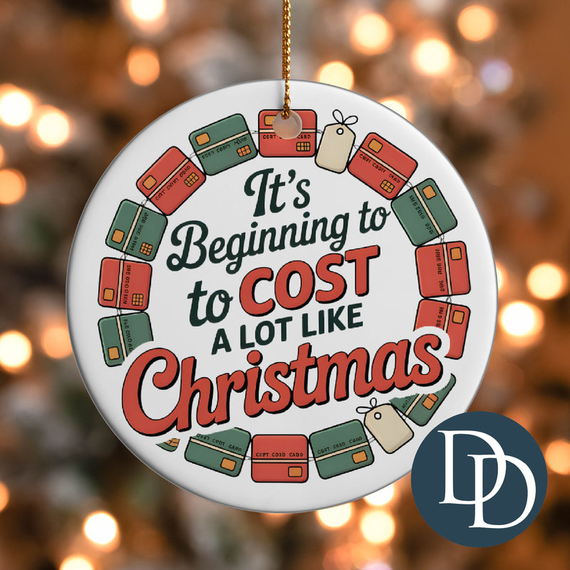 It's Beginning To Cost A Lot Like Christmas Cards *UV DTF Ornament Decal*