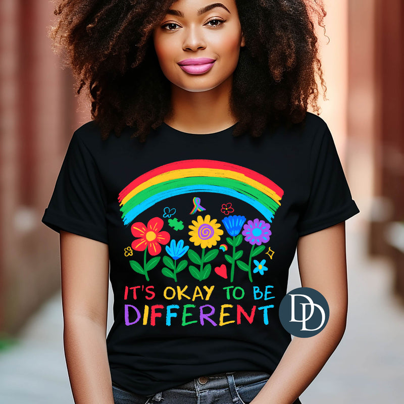 It's Okay To Be Different *DTF Transfer*
