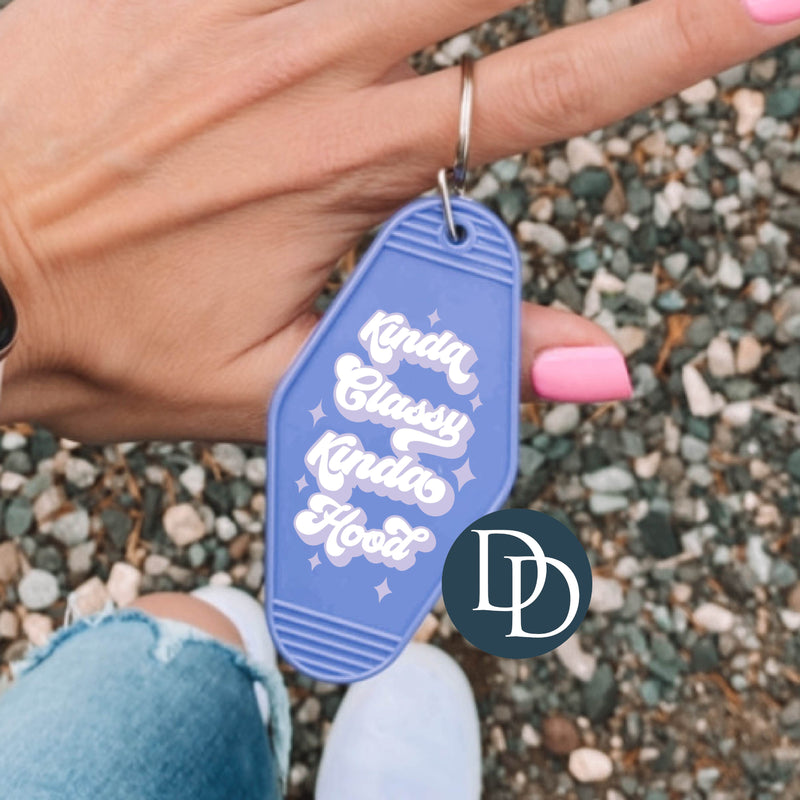 Kinda Classy Kinda Hood Script Keys *Motel Keychain UV DTF Decal*