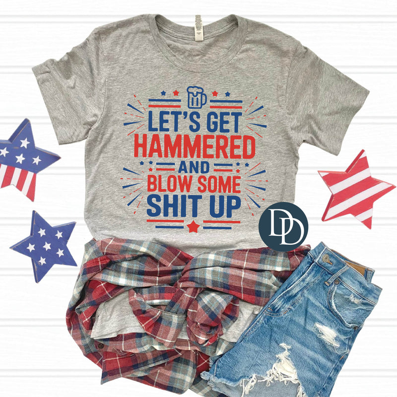 Let's Get Hammered Patriotic 4th of July *DTF Transfer*